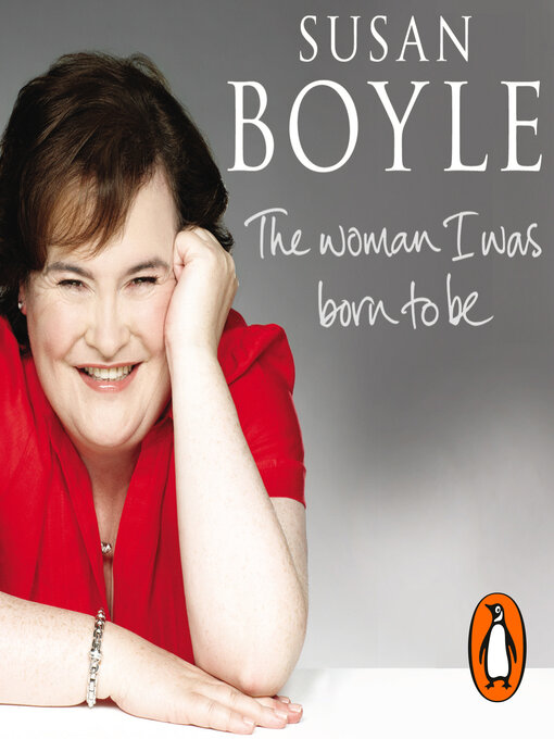 Title details for The Woman I Was Born to Be by Susan Boyle - Available